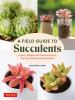 A_field_guide_to_succulents