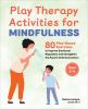 Play_therapy_activities_for_mindfulness