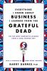 Everything_I_know_about_business_I_learned_from_the_Grateful_Dead