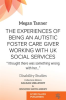 The_Experiences_of_Being_an_Autistic_Foster_Care_Giver_Working_with_UK_Social_Services