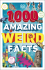 1_000_Amazing_Weird_Facts