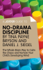 A_Joosr_Guide_to____No-Drama_Discipline_by_Tina_Payne_Bryson_and_Daniel_J__Siegel